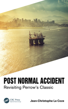 Hardcover Post Normal Accident: Revisiting Perrow's Classic Book