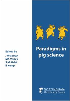 Hardcover Paradigms in Pig Science Book