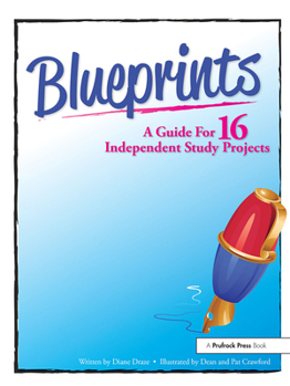 Paperback Blueprints: A Guide for 16 Independent Study Projects Book