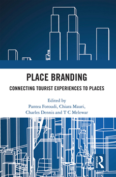 Paperback Place Branding: Connecting Tourist Experiences to Places Book