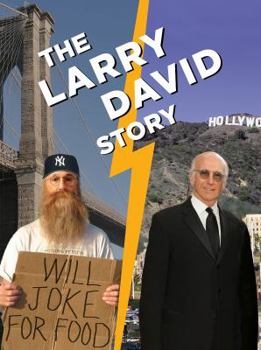 Paperback The Larry David Story: A Parallel Universe Biography Book