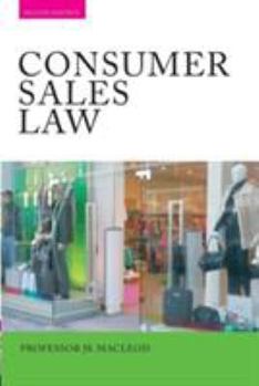 Paperback Consumer Sales Law: The Law Relating to Consumer Sales and Financing of Goods Book