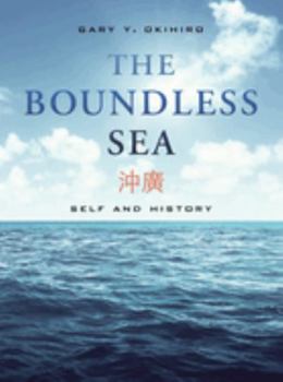 Paperback The Boundless Sea: Self and History Book