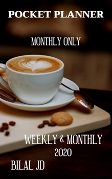 Pocket Planner Monthly Only: WEEKLY MONTHLY PLANNER 2020: 2020 CALENDAR: JAN 1st - DEC 31