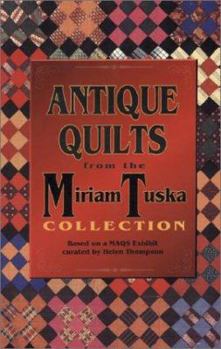Paperback Antique Quilts from the Miriam Tuska Collection Book