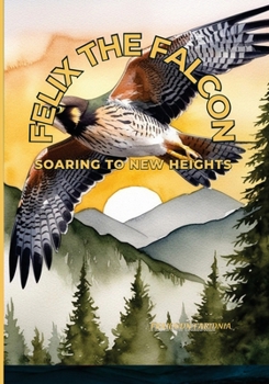 Felix the Falcon: Soaring to New Heights