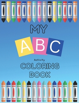 Paperback My A B C Activity Coloring Book