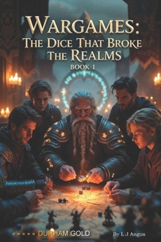 Paperback Wargames: The Dice That Broke the Realms: Book One: One More Roll Book