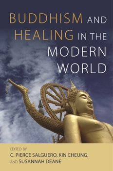 Hardcover Buddhism and Healing in the Modern World Book