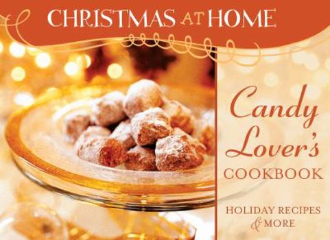 Paperback Candy Lover's Cookbook: Holiday Recipes & More Book