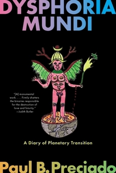 Paperback Dysphoria Mundi: A Diary of Planetary Transition Book