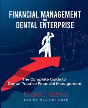 Financial Management for Dental Enterprise (Dental Enterprise Economics)