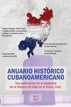 Paperback Anuario Histórico Cubanoamericano: No. 5, 2021 [Spanish] Book