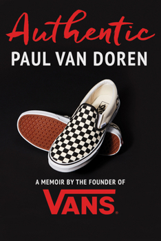 Hardcover Authentic: A Memoir by the Founder of Vans Book