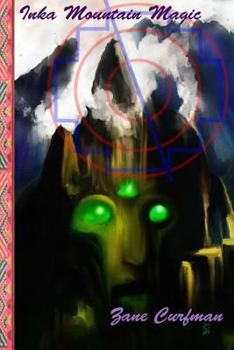 Paperback Inka Mountain Magic: A Natural Mystic's Guide to Ascension Book