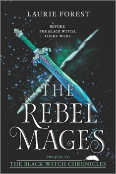 The Rebel Mages - Book  of the Black Witch Chronicles
