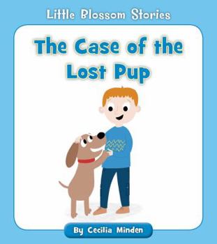 The Case of the Lost Pup - Book  of the Little Blossom Stories