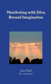 Paperback Manifesting with Silva Beyond Imagination Book