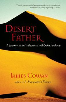 Paperback Desert Father: A Journey in the Wilderness with Saint Anthony Book