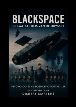 Paperback Blackspace: De Laatste Reis van de Odyssey (Dutch Edition) [Dutch] Book