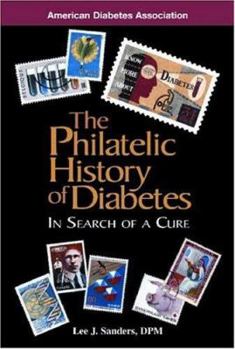 Paperback The Philatelic History of Diabetes Book