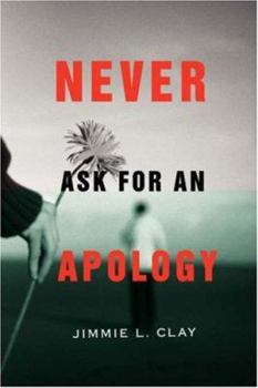 Paperback Never Ask for an Apology Book