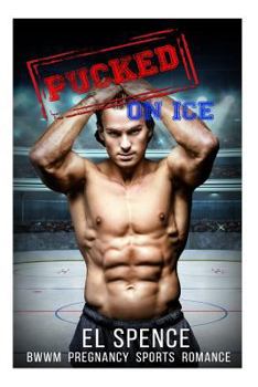 Paperback Romance: Sports Romance: Pucked on Ice (Hockey Romance Sports Romance Pregnancy: New Adult Sports Romance Short Stories Interracial BWWM Book