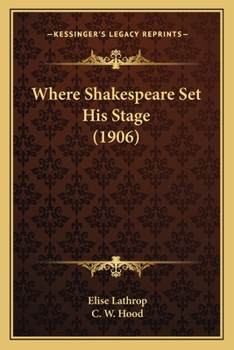 Paperback Where Shakespeare Set His Stage (1906) Book