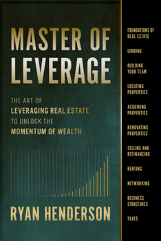 Paperback Master of Leverage: The Art of Leveraging Real Estate to Unlock the Momentum of Wealth Book