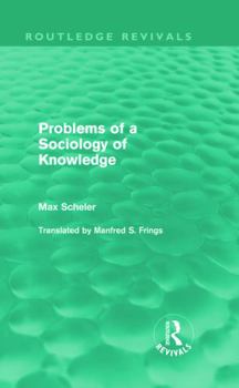Hardcover Problems of a Sociology of Knowledge (Routledge Revivals) Book