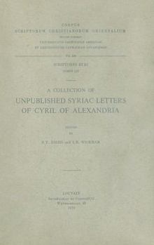 Paperback A Collection of Unpublished Syriac Letters of Cyril of Alexandria: T. Book