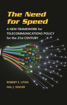 Paperback Need for Speed: A New Framework for Telecommunications Policy for the 21st Century Book