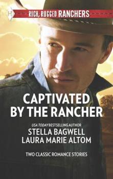 Mass Market Paperback Captivated by the Rancher: An Anthology Book