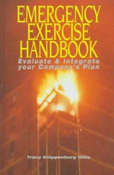 Hardcover Emergency Exercise Handbook: Evaluate and Integrate Your Company's Plan Book