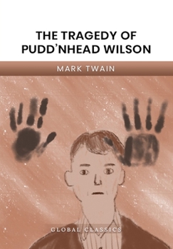 The Tragedy of Pudd'nhead Wilson