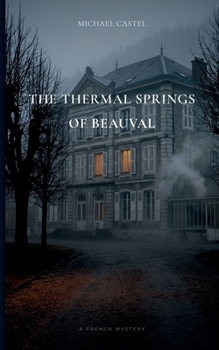 Paperback The Thermal Springs of Beauval Book