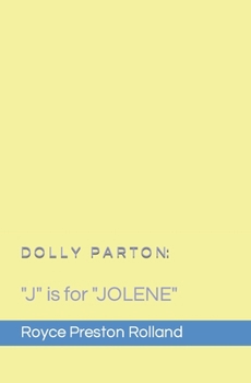 Paperback Dolly Parton: J is for JOLENE Book