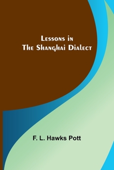 Paperback Lessons in the Shanghai Dialect Book