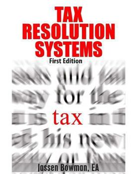Paperback Tax Resolution Systems: Checklists For Efficient Tax Resolution Practices Book