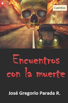 Paperback Encuentros con la muerte: Cuentos [Spanish] Book