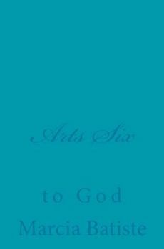 Paperback Arts Six: to God Book