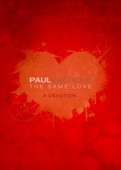 Hardcover The Same Love: A Devotion Book