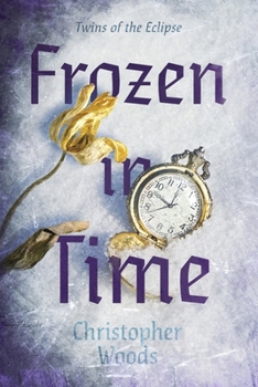 Paperback Twins of the Eclipse: Frozen in Time: Book 2 Book