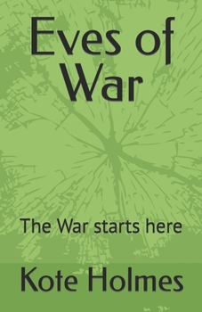 Paperback Eves of War: The War starts here Book