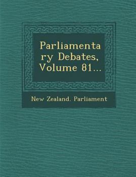 Paperback Parliamentary Debates, Volume 81... Book