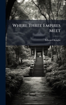Hardcover Where Three Empires Meet Book