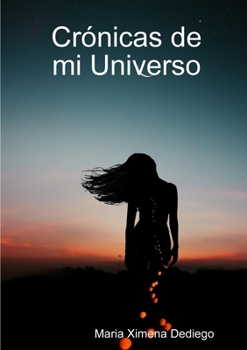 Paperback Crónicas de mi Universo [Spanish] Book