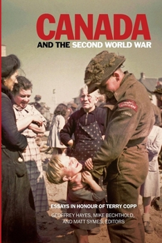 Paperback Canada and the Second World War: Essays in Honour of Terry Copp Book