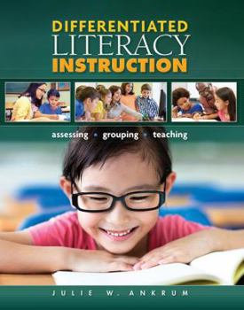 Paperback Differentiated Literacy Instruction: Assessing, Grouping, Teaching Book