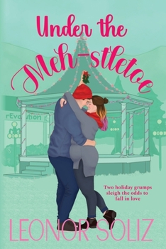 Paperback Under The Meh-stletoe: A plus size holiday romance Book